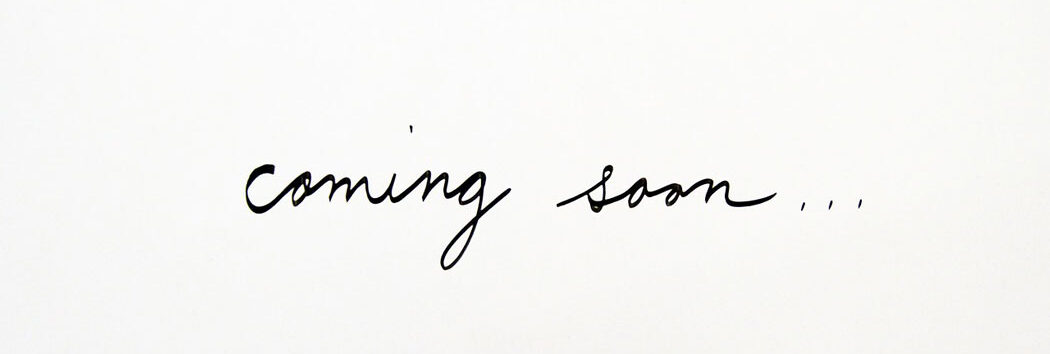 coming-soon-1050 coming soon